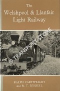 Book cover of The Welshpool & Llanfair Light Railway  by CARTWRIGHT, Ralph & RUSSELL, R.T. 